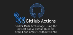 Kiss Goodbye to QEMU: Unleash the Power of Native GitHub Runners for Multi-Arch Docker Images