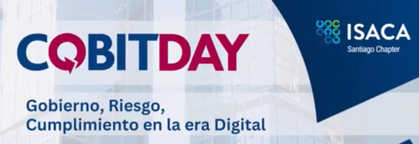 Participa en el COBIT DAY 2024 organizado por ISACA Santiago Chapter y conoce cómo optimizar tus estrategias en TI