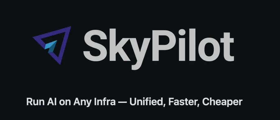 SkyPilot: How to run AI models and workloads easily on any infra and save money too